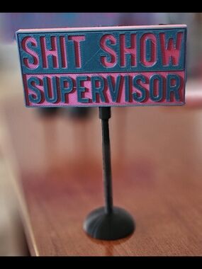 Novelty 'Shit Show Supervisor' Small Desk Plaque – Blue & Pink